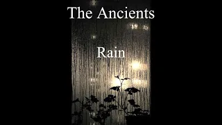 The Ancients-Rain