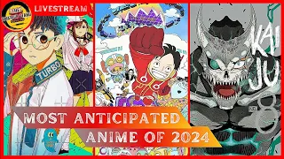 THE MOST ANTICIPATED ANIME OF 2024