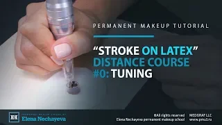 #0: Permanent makeup machine tuning