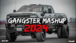 GANSTER MASHUP 👈 2024