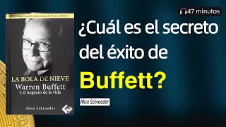 Libro:La bola de nieve, Warren Buffett y el negocio de la vida。¿Cuál es el secreto de su éxito?