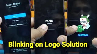 Mi Redmi Note 7/Pro Blinking or Restart on logo Solved