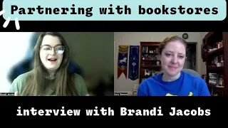 Partnering with Bookstores with Brandi Jacobs [Interview]