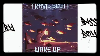 TRAVIS SCOTT- WAKE UP(slowed and reverb)