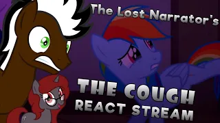 The Lost Narrator's The Cough REACT STREAM