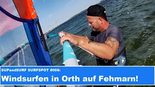 Windsurfen in Orth auf Fehmarn! (SUPandSURF SURFSPOT 006)