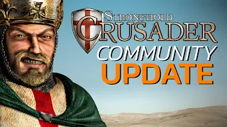Stronghold: Crusader - Huge Community Patch! (Customizable AI, New Balancing & Bug Fixes)