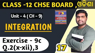 Exercise 9c Q.2(x-xii),3 | Integration class 12th in odia | elements of mathematics | chse odisha |
