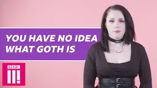 You Have No Idea What Goth Is | No Offence But…