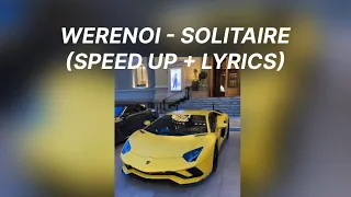 WERENOI - SOLITAIRE (SPEED UP + LYRICS)