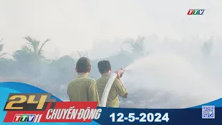 24h Chuyển động 12-5-2024 | Tin tức hôm nay | TayNinhTV