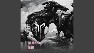 Darkness of Heart
