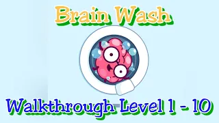 Brain Wash Walkthrough level 1 to level 10