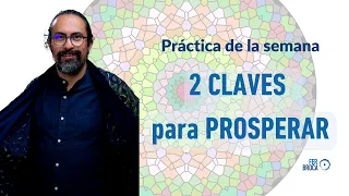 2 CLAVES para PROSPERAR