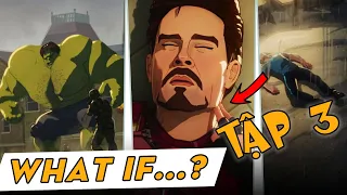 TẬP 3 WHAT IF...? - "Endgame" Của The Avengers?! Chuyện Gì Sẽ Xảy Ra? | Avengers Disasembled