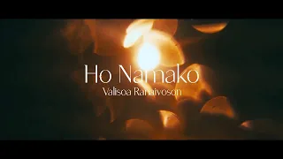 Ho Namako - Valisoa Ranaivoson