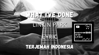 What I've Done - LINKIN PARK (Lirik Terjemah) [HD]