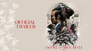 THE FALL OF AKO CASTLE (Masters of Cinema) New & Exclusive Trailer