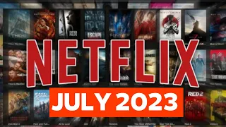 Everything Coming to Netflix in July 2023