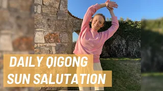 20 Minute Daily Qigong (Sun Salutation)