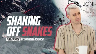 Shaking Off Snakes: If You Want To Quit, Here’s A Message For You with Russell Johnson