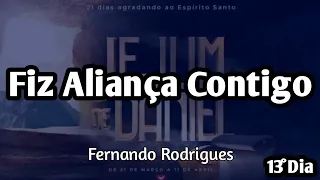 FIZ ALIANÇA CONTIGO (PIANO) - FERNANDO RODRIGUES - 13° DIA JEJUM DE DANIEL