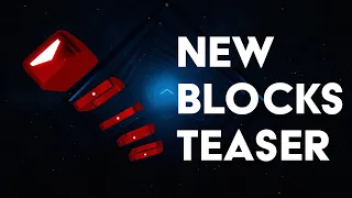 These are Beat Saber's brand new BLOCKS!