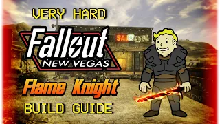 Fallout New Vegas: Making An OP FLAME KNIGHT Build on Very Hard Difficulty