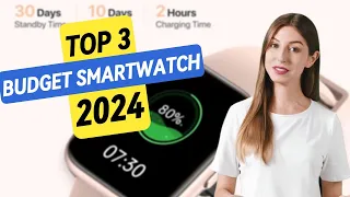 Best Budget Smartwatch 2024: Top 3 Affordable Picks for Style and Features