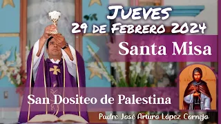 ✅ MISA DE HOY jueves 29 de Febrero 2024 - Padre Arturo Cornejo