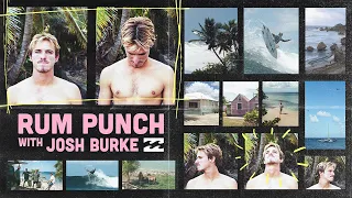 Rum Punch with Josh Burke | Billabong