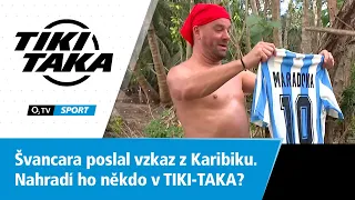 TIKI-TAKA: Švancara poslal vzkaz z Karibiku. Nahradí ho někdo?