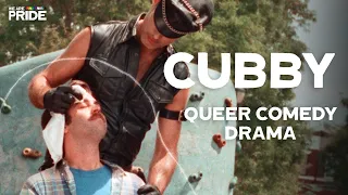 Cubby | Full-Length Queer Comedy Drama! | LGBTQIA+ | @WeArePride