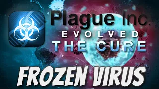 Plague Inc: The Cure - Frozen Virus Mega-Brutal Guide