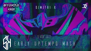 Dimitri_K - Early Uptempo Mash (SKor Edit)