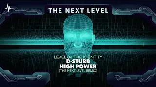 D-Sturb - High Power (The Next Level Remix)