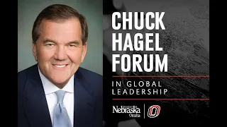 Chuck Hagel Forum in Global Leadership