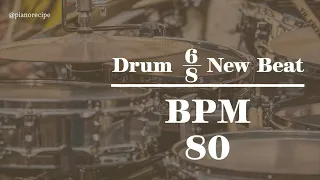 80 BPM NEW  드럼비트 (NEW 6/8 Beat 80 BPM)