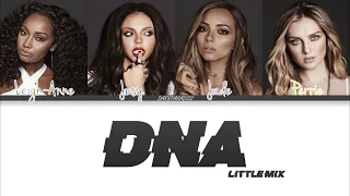 Little Mix - DNA (Color Coded Lyrics)