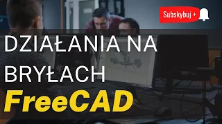 FreeCAD 0.20 Tutorial Przykład działań na bryłach