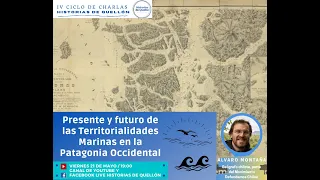 Presente y fututo de las territorialidades marinas en la Patagonia Occidental - Álvaro Montaña Soto