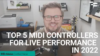 Top 5 MIDI Controllers for Live Performance in 2022