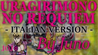 Uragirimono no Requiem -ITALIAN VERSION-【JoJo's Bizarre Adventure Vento Aureo OP2】