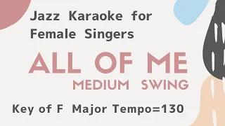 All of me [sing along background music] JAZZ KARAOKE for the female singers - Ella Fitzgerald