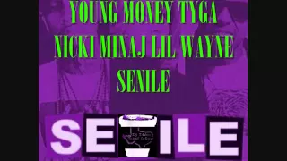 YOUNG MONEY FT. TYGA,NICKI MINAJ & LIL WAYNE- SENILE (SCREWD&CHOPPD By DJDLAC)