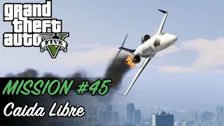 Grand Theft Auto V - Mission #45 - Caida Libre