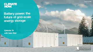 Battery power: the future of grid scale energy storage