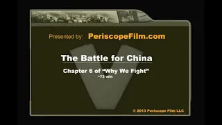 The Battle of China - Why We Fight Part 6 Frank Capra WWII Nanking Massacre Burma Road 41460 HD