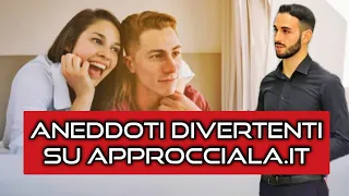 Aneddoti divertenti su Approcciala.it 😂