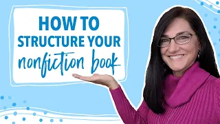 How to Structure Your Nonfiction Book